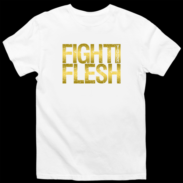 Fight Your Flesh Tee - Image 2