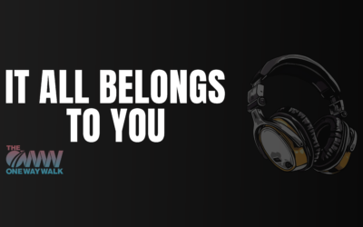Song: It All Belongs to You
