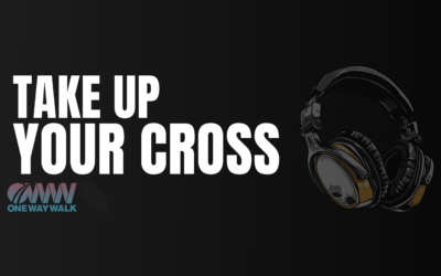 Song: Take Up Your Cross